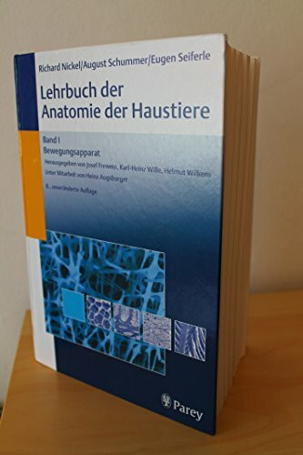 Lehrbuch der Anatomie der Haustiere, Band I: Bewegungsapparat