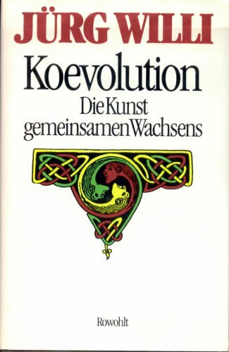 Koevolution Die Kunst des gemeinsamen Wachsens