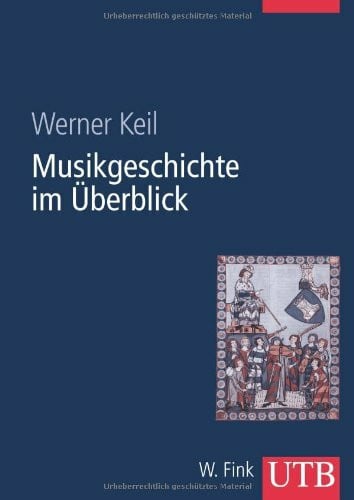 Musikgeschichte im Überblick (UTB L (Large-Format): Uni-Taschenbücher)