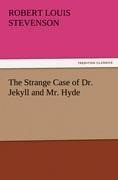 The Strange Case of Dr. Jekyll and Mr. Hyde