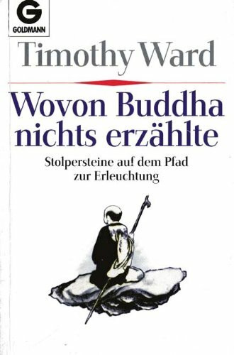 Wovon Buddha nichts erzählte