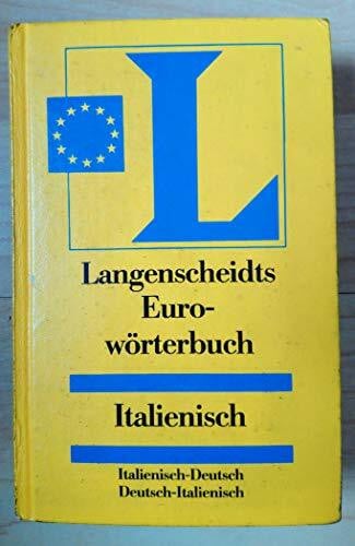 Langenscheidts Eurowörterbuch Italienisch. Italienisch- Deutsch / Deutsch- Italienisch