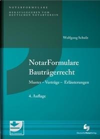 NotarFormulare Bauträgerrecht