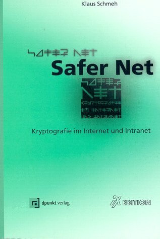 Safer Net: Kryptografie im Internet und Intranet