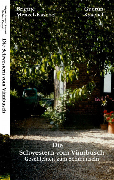 Die Schwestern vom Vinnbusch: Geschichten zum Schmunzeln