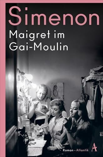Maigret im Gai-Moulin: Roman (Kommissar Maigret)