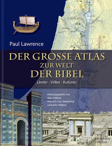 Der große Atlas zur Welt der Bibel: "Länder, Völker, Kulturen "