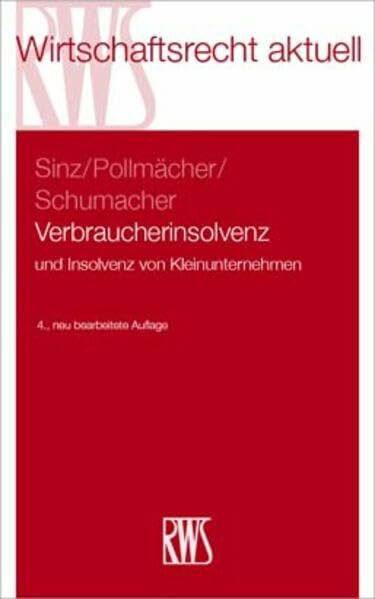 Verbraucherinsolvenz: und Insolvenz von Kleinunternehmern (RWS-Skript)