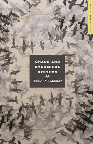 Chaos and Dynamical Systems (Primers in Complex Systems, 7, Band 7)
