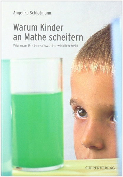 Warum Kinder an Mathe scheitern: Wie man Rechenschwäche wirklich heilt