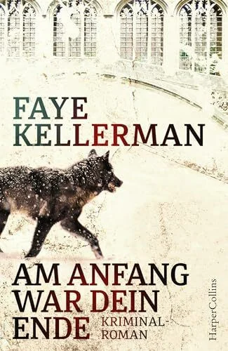 Am Anfang war dein Ende: Kriminalroman (Ein Decker/Lazarus-Krimi, Band 23)
