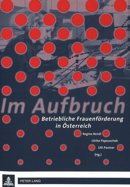 Im Aufbruch: Betriebliche Frauenförderung in Österreich