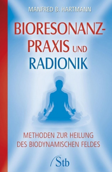 Bioresonanz-Praxis und Radionik