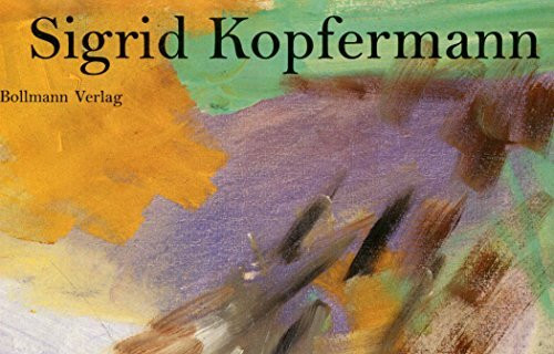 Sigrid Kopfermann. Werkbiographie