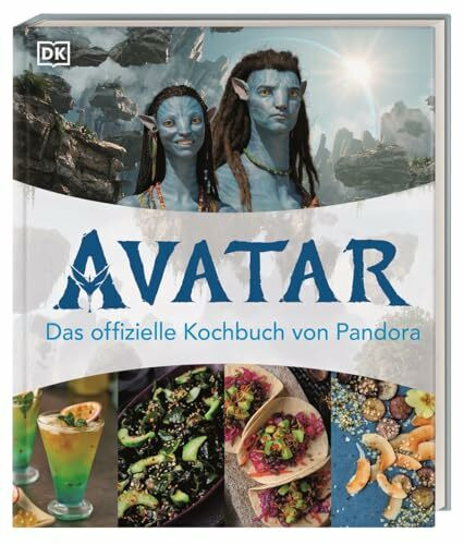 Avatar: Das offizielle Kochbuch von Pandora: Über 50 köstliche Rezepte für Film-Fans. Mit beeindruckenden Original-Bildern aus den Avatar Filmen