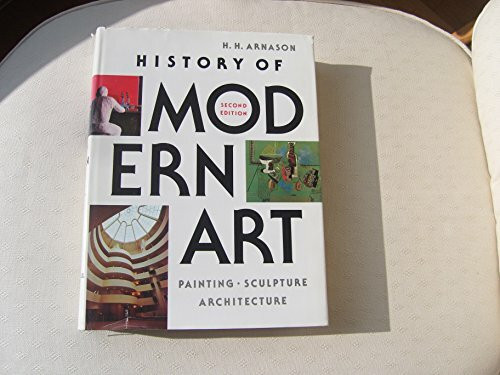 History of modern art: Painting, sculpture, architecture