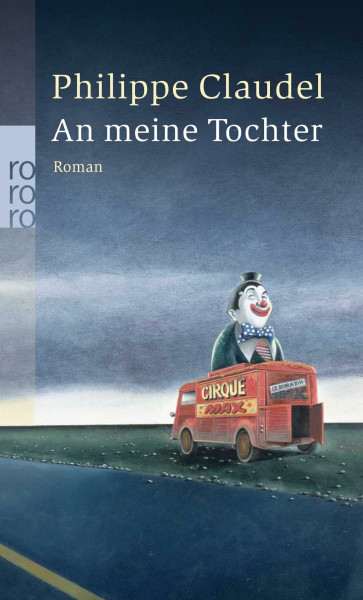 An meine Tochter: Roman. Deutsche Erstausgabe