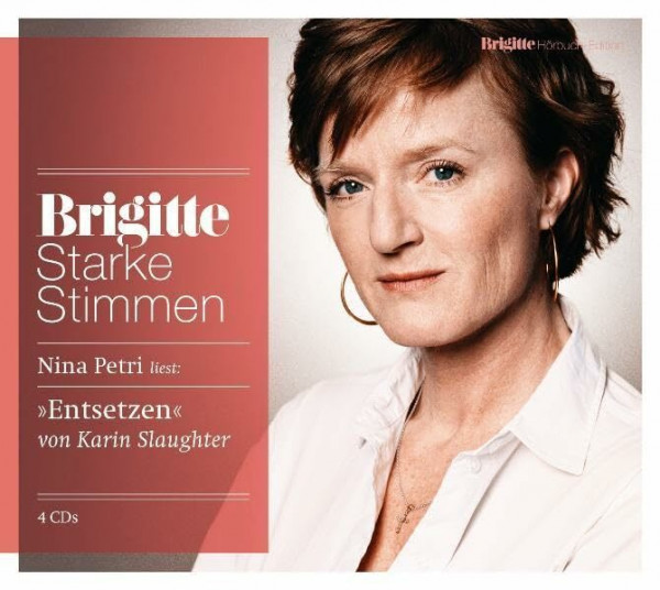 Entsetzen: Starke Stimmen. BRIGITTE Hörbuch-Edition (Will-Trent-Serie, Band 2)