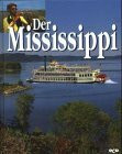 Die großen Flüsse der Welt, Der Mississippi