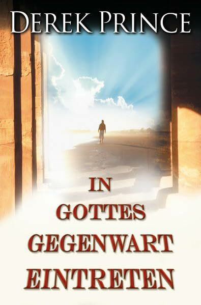 In Gottes Gegenwart eintreten