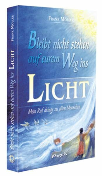 Bleibt nicht stehen auf eurem Weg ins Licht: Mein Ruf dringe zu allen Menschen