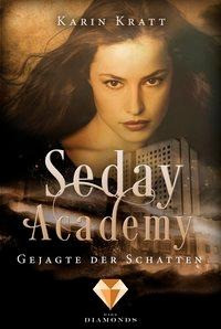Gejagte der Schatten (Seday Academy 1)