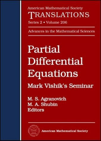 Partial Differential Equations: Mark Vishik's Seminar (206) (AMERICAN MATHEMATICAL SOCIETY TRANSLATIONS SERIES 2, Band 206)