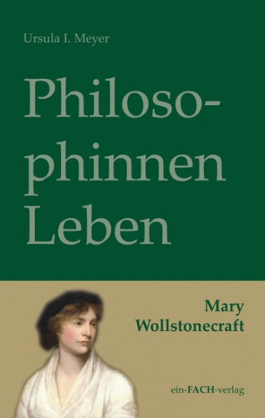 PhilosophinnenLeben: Mary Wollstonecraft