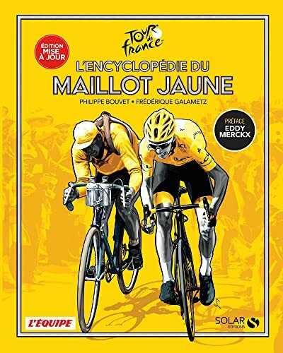 L'encyclopédie du Maillot Jaune - Nouvelle édition