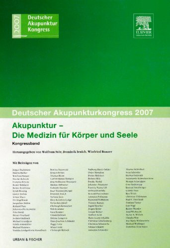 Akupunktur - Die Medizin für Körper und Seele (Kongressband 2007)