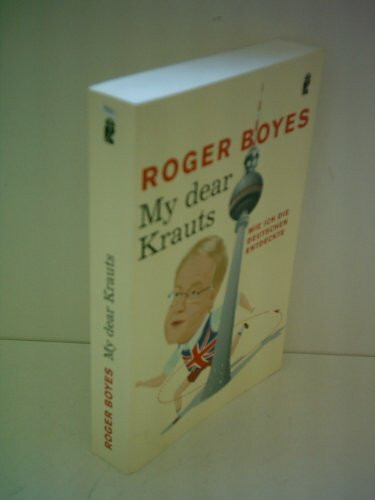My dear Krauts: Wie ich die Deutschen entdeckte: Wie ich die Deutschen entdeckte. Originalausgabe (Ullstein Taschenbuch)
