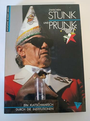 Zwischen Stunk und Prunk. Der "andere" Karneval