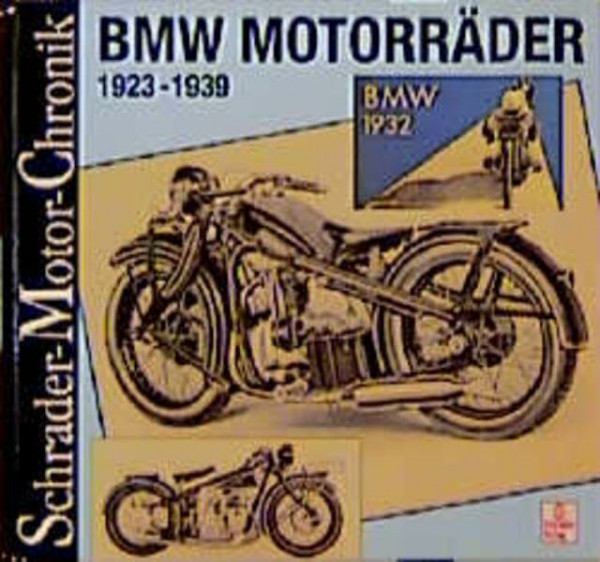 Schrader Motor-Chronik, Bd.68, BMW Motorräder 1923-1939