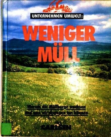 Unternehmen Umwelt: Weniger Mull