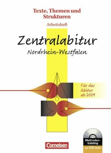 Texte, Themen und Strukturen - Nordrhein-Westfalen: Zentralabitur 2010: Arbeitsheft zur Abiturvorbereitung mit CD-ROM. Mit eingelegtem Lösungsheft
