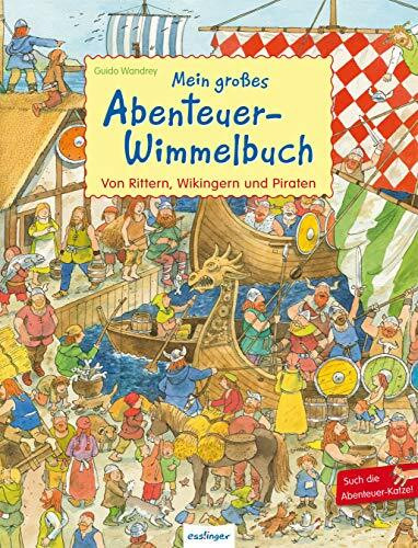 Mein großes Abenteuer-Wimmelbuch: Von Rittern, Wikingern und Piraten: Such die Abenteuer-Katze