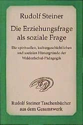 Die Erziehungsfrage als soziale Frage