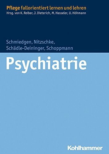 Psychiatrie (Pflege fallorientiert lernen und lehren)