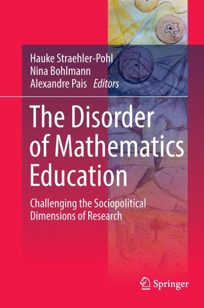 The Disorder of Mathematics Education