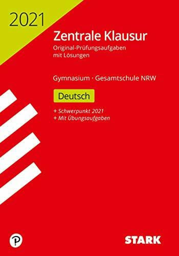 STARK Zentrale Klausur Gymnasium NRW - Deutsch (STARK-Verlag - Zentrale Tests und Prüfungen)