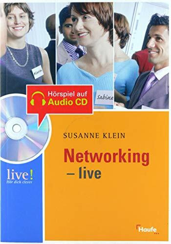 Networking live - mit Hör-CD: Live ! Hör dich clever