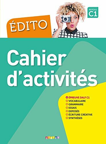 Edito C1 Cahier d'activities: Cahier d'exercices C1