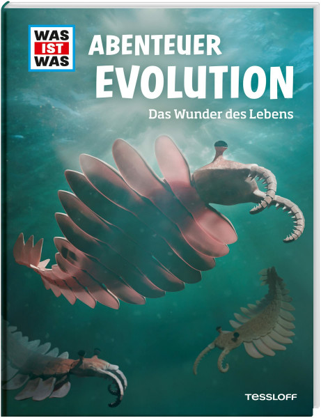 WAS IST WAS Abenteuer Evolution. Das Wunder des Lebens / Sachbuch über die Entstehung und Weiterentwicklung des Lebens / Theorien von Darwin, Linné, ... Für Kinder ab 8 Jahren (WAS IST WAS Edition)