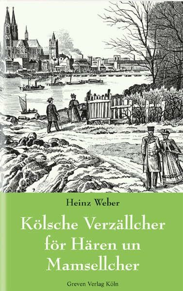 Kölsche Verzällcher för Hären un Mamsellcher