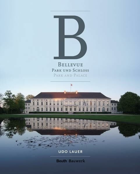 Bellevue - Park und Schloss: Fotografien von Udo Lauer (Bauwerk)