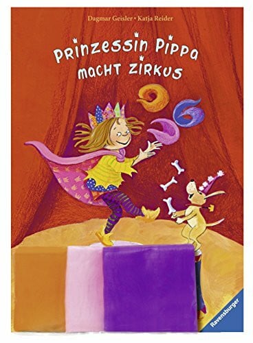 Prinzessin Pippa macht Zirkus