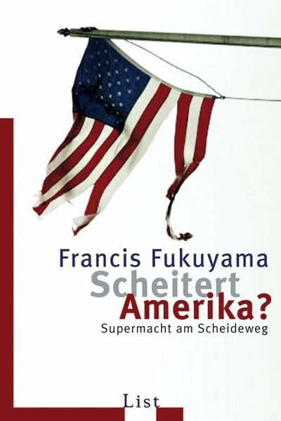 Scheitert Amerika?: Supermacht am Scheideweg (List Sachbuch)