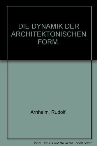 Die Dynamik der architektonischen Form