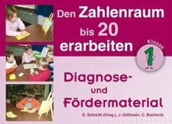 Den Zahlenraum bis 20 erarbeiten: Diagnose- und Fördermaterial – Klasse 1