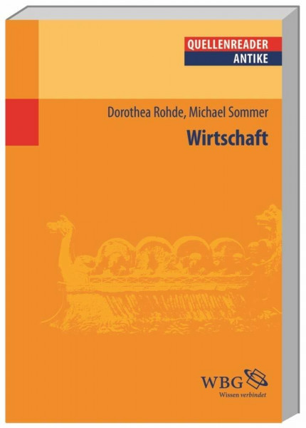Wirtschaft: Quellenreader Antike: Geschichte in Quellen - Antike
